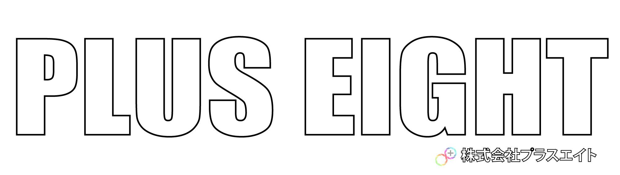 PLUS EIGHT